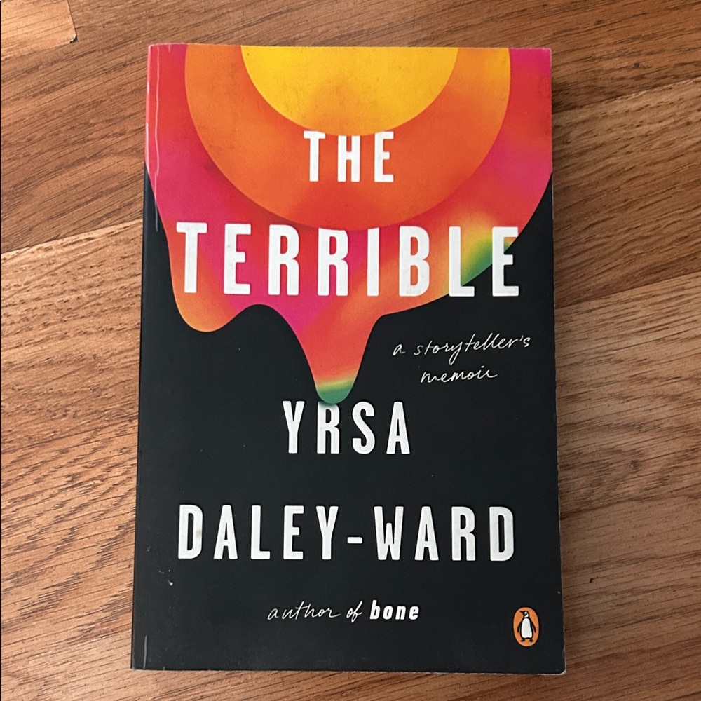 The Terrible by Yrsa Daley-Ward — Black with Rainbow Drip Cover